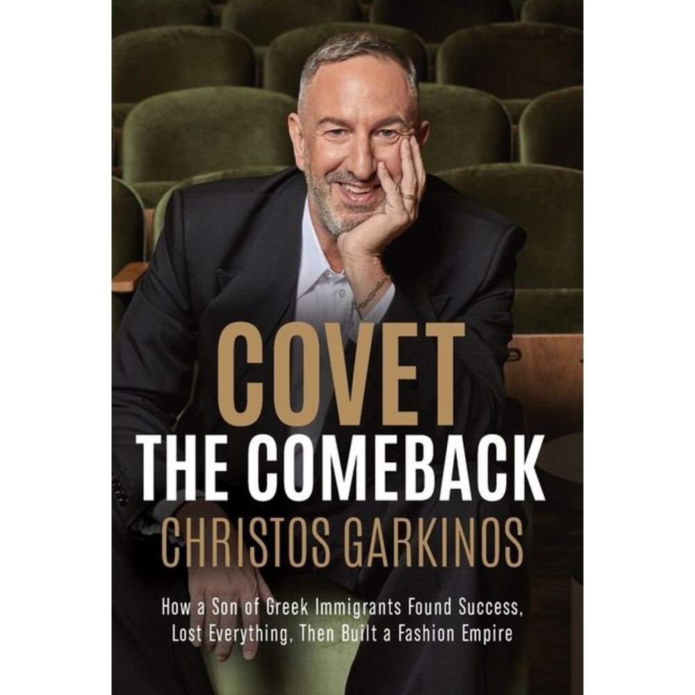 Covet the Comeback: How a Son of Greek Immigrants Found Success, Lost Everything